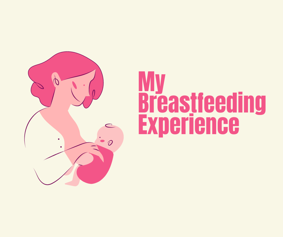 My Breastfeeding Experience