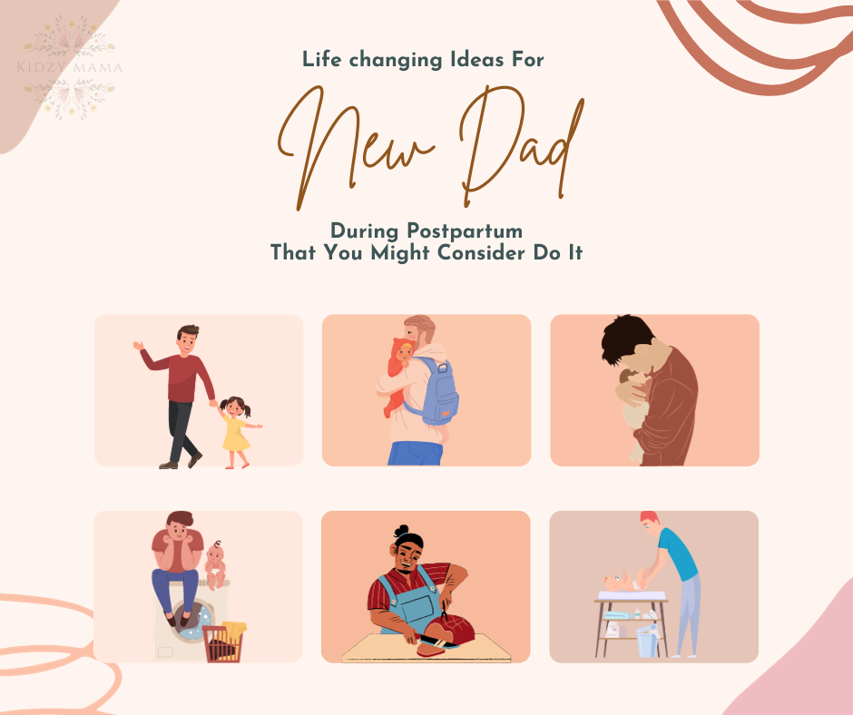 22 Postpartum Ideas for a New Dad for a Perfect Relationship
