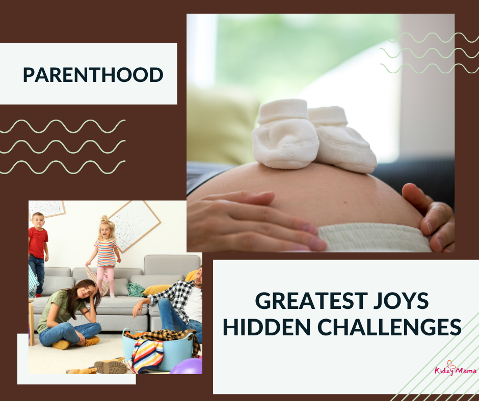 21 Greatest Joys and Hidden Challenges in Parenting for Young Parents